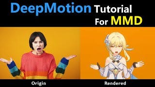 【Tutorial】Use DeepMotion Mocap to Drive MMD Model cover