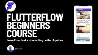flutterflow Tutorial | A Beginner's Tutorial for Building Mobile Apps cover