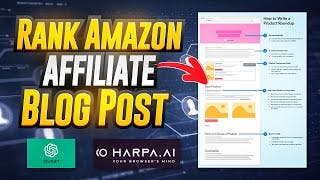 Write & Rank Amazon Affiliate Blog Post With Harpa AI + ChatGPT 🔥 🔥 cover