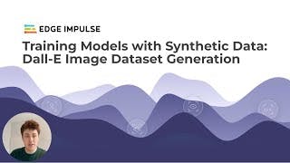 Training Models with Synthetic Data: OpenAI Dall-E Dataset Generation with Edge Impulse cover