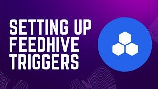 Optimize Your Workflow with Feedhive Triggers: A Step-by-Step Guide cover