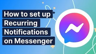 Why You Should Send Recurring Notifications on Messenger instead of E-mails | How to Setup Tutorial cover