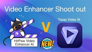 Video Enhancer software Shoot out! Topaz Video AI vs HitPaw Enhancer AI cover