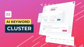 INK AI Keyword Clustering - group your keyword list into research-backed SEO content hubs cover