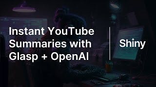 Two Minute Tutorial - Create Instant YouTube Summaries with Glasp and OpenAI. cover