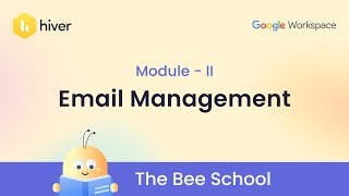 Hiver | The Bee School - E05 | Email Management | Google Workspace cover