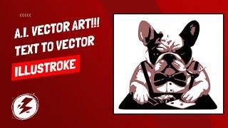 How To Create Vector Art (Logos, Icons, Etc) With A.I. - Text To Vector - With Illustroke cover
