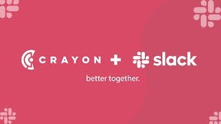 Crayon + Slack Are Better Together cover