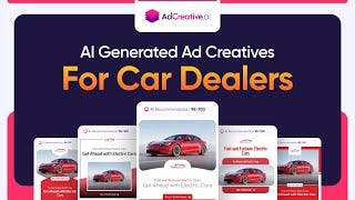 AI Generated Ad Creatives For Car Dealers -  2023 Complete Step by Step AdCreative.ai Guide cover
