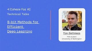 8-bit Methods for Efficient Deep Learning with Tim Dettmers cover