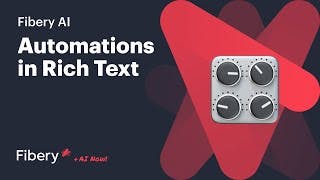 Fibery AI. Automations in Rich Text cover
